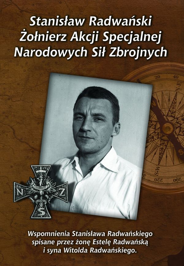 książka Stanisław Radwański – żołnierz Akcji Specjalnej NSZ